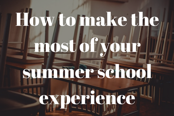 how to make the most of your summer school experience