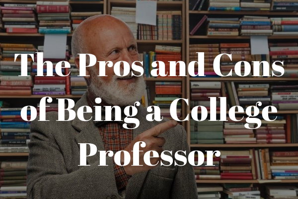 pros-and-cons-of-being-a-college-professor-inomics