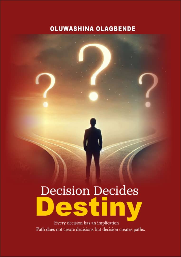 Decision Decides Destiny