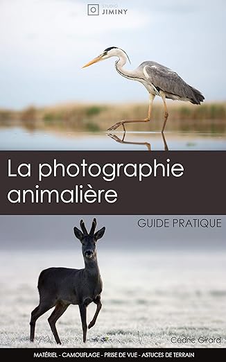 La Photographie Animaliere Guide