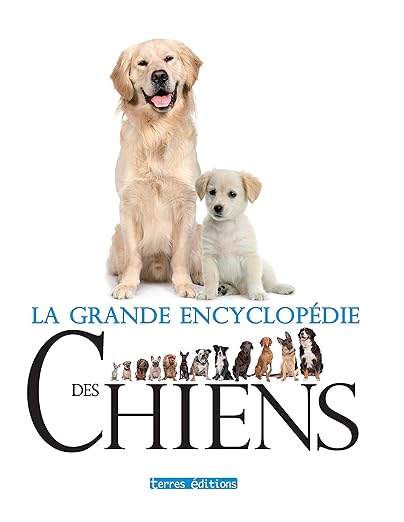 Grande Encyclopedie Des Chiens