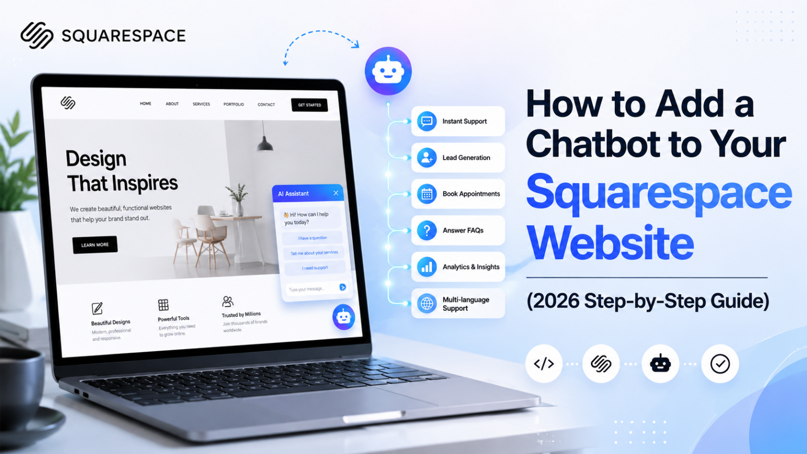 How to Add a Chatbot to Your Squarespace Website (2026 Step-by-Step Guide)