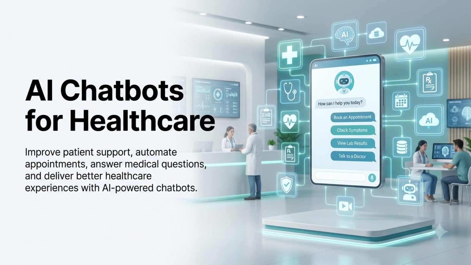 AI Chatbots for Healthcare: Benefits, Use Cases, Challenges & Future Trends 