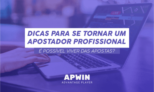 7 dicas para se tornar um apostador profissional | Como viver das apostas