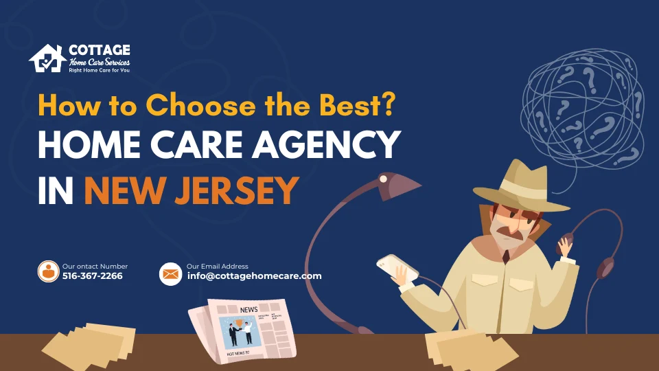 Home Care Agency in New Jersey: How to Choose the Best?