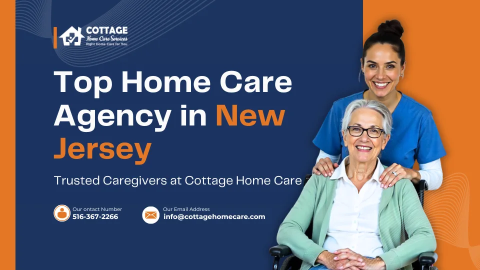 Top Home Care Agency in New Jersey – Trusted Caregivers