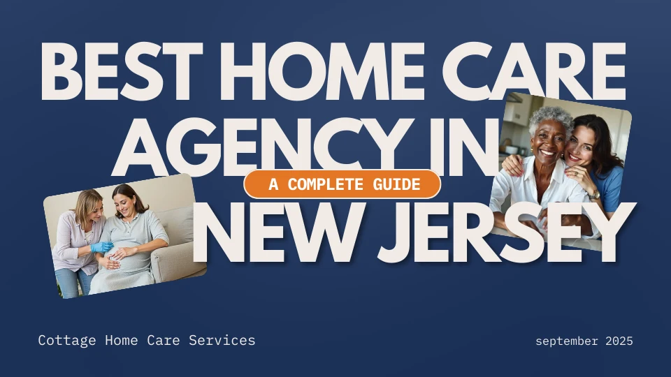 The Complete Guide to Home Care Services in New Jersey
