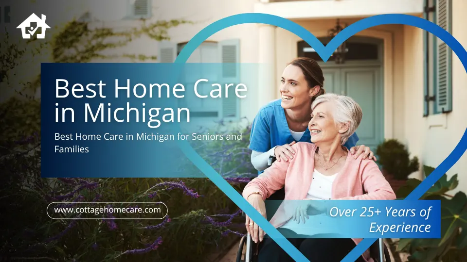 Best Home Care in Michigan – Over 25 Years of Experience