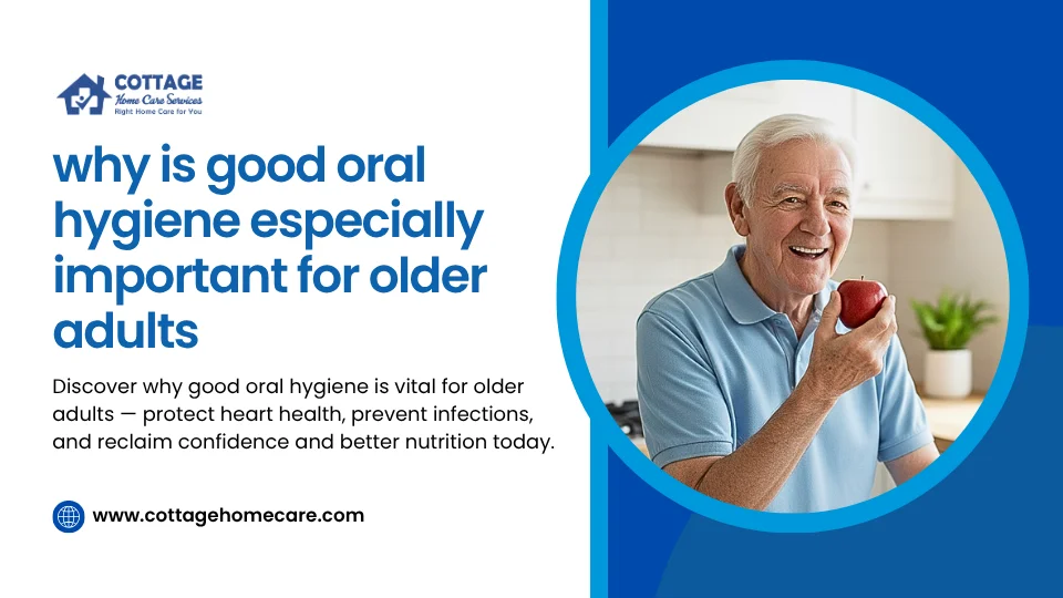 Why Good Oral Hygiene Matters for Older Adults Today