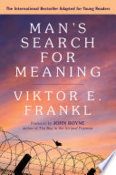 Man’s Search for Meaning