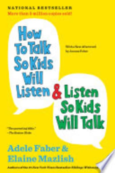 How to Talk So Kids Will Listen