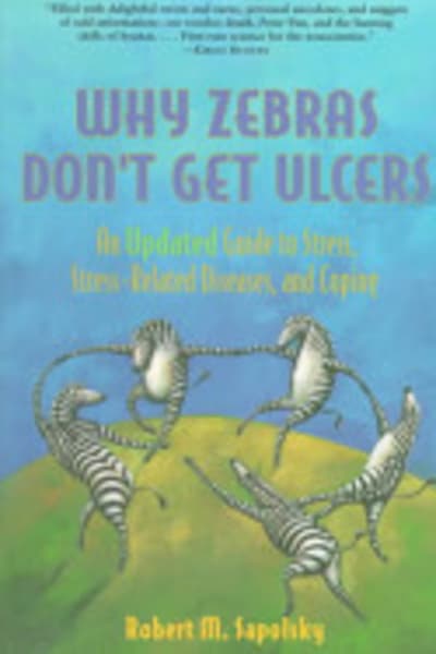Why Zebras Don't Get Ulcers