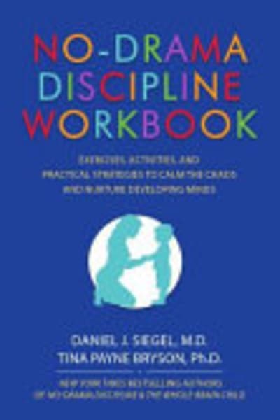 No-Drama Discipline by Daniel J. Siegel & Tina Payne Bryson — book cover