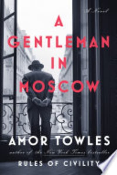 A Gentleman in Moscow by Amor Towles — book cover