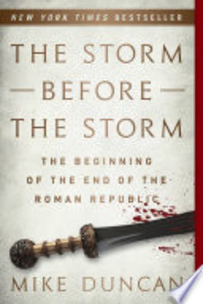 The Storm Before the Storm by Mike Duncan — book cover