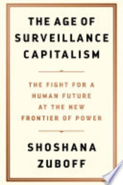 The Age of Surveillance Capitalism by Shoshana Zuboff — book cover