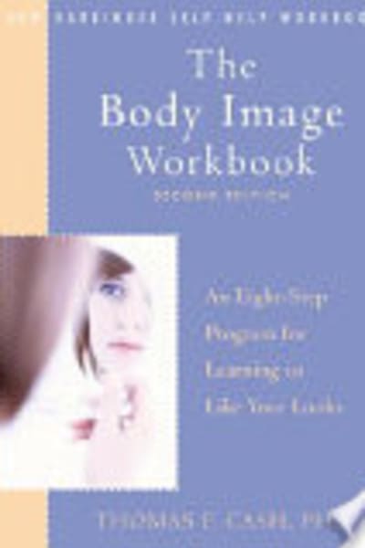 The Body Image Workbook by Thomas F. Cash — book cover