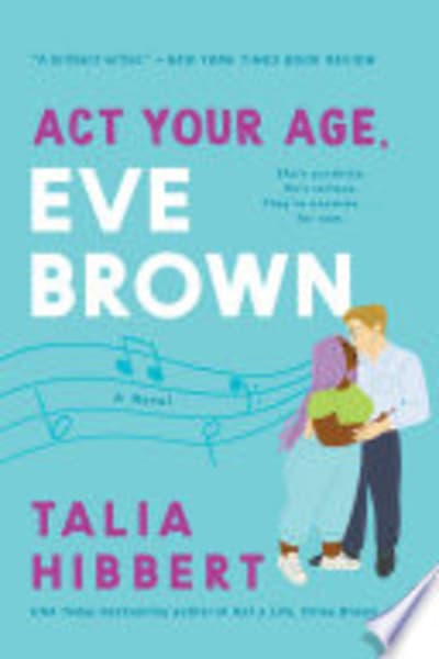 Act Your Age Eve Brown by Talia Hibbert — book cover