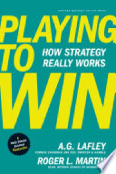Playing to Win by A.G. Lafley & Roger Martin — book cover