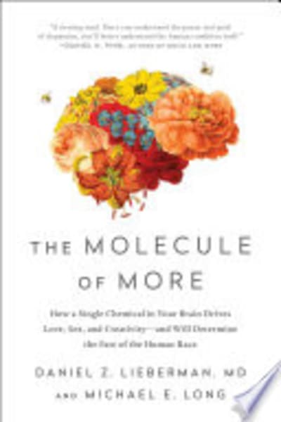 The Molecule of More by Daniel Lieberman & Michael Long — book cover
