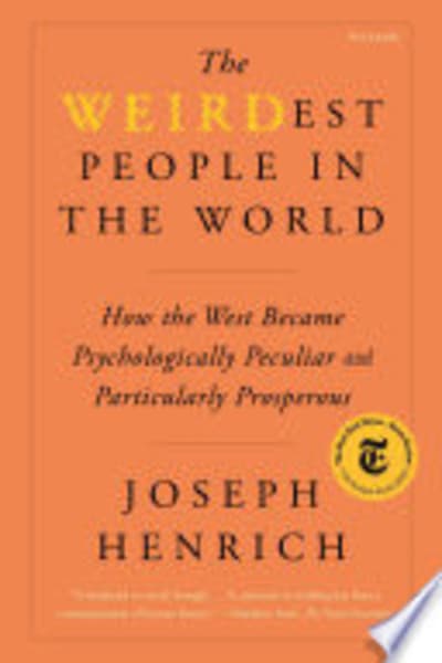 The WEIRDest People in the World by Joseph Henrich — book cover