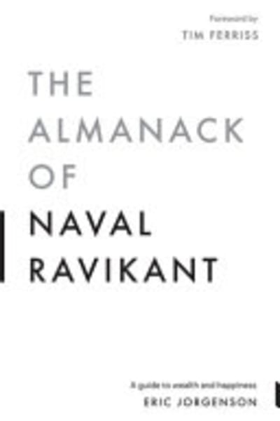 The Almanack of Naval Ravikant by Eric Jorgenson — book cover