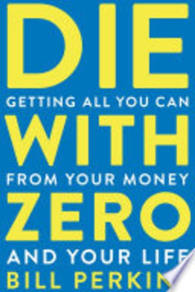 Die With Zero by Bill Perkins — book cover