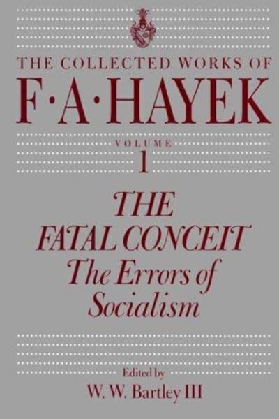 The Fatal Conceit by F.A. Hayek — book cover