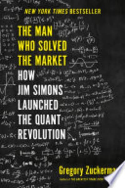 The Man Who Solved the Market by Gregory Zuckerman — book cover