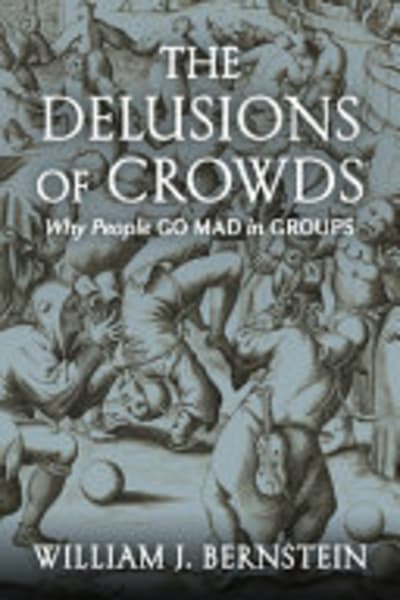 The Madness of Crowds by William Bernstein — book cover