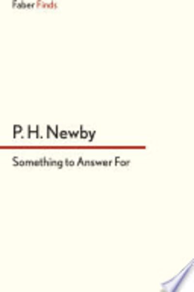Something to Answer For by P.H. Newby — book cover