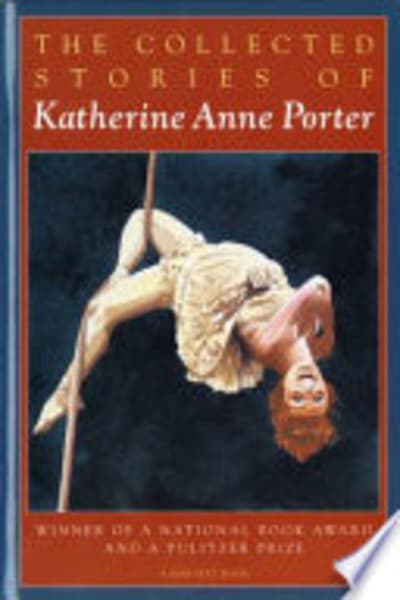 Collected Stories by Katherine Anne Porter — book cover