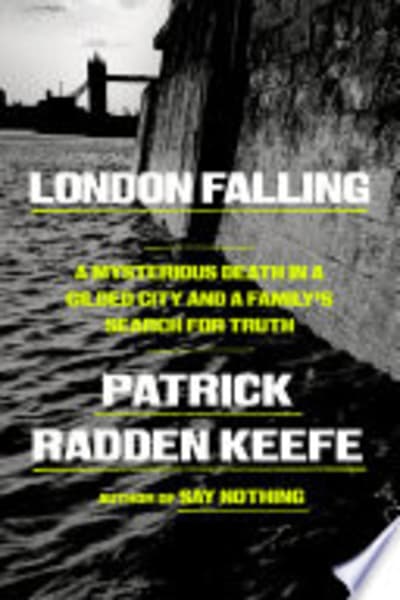 London Falling by Patrick Radden Keefe — book cover