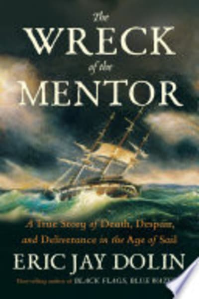 The Wreck of the Mentor by Eric Jay Dolin — book cover