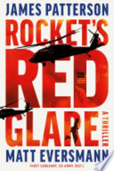 Rocket's Red Glare by James Patterson and Matt Eversmann — book cover