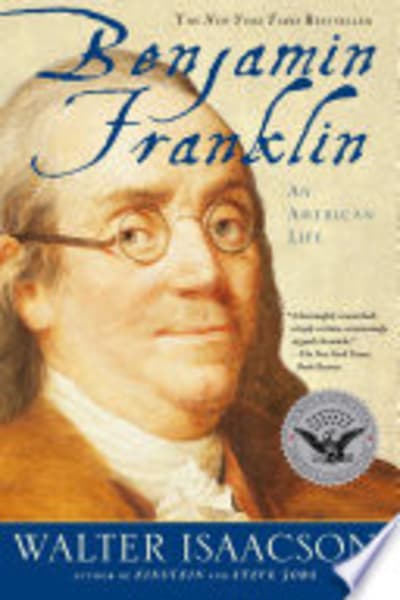 Benjamin Franklin: An American Life by Walter Isaacson — book cover