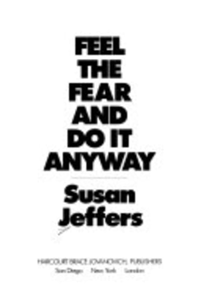 Feel the Fear and Do It Anyway by Susan Jeffers — book cover