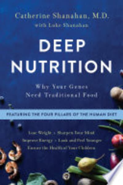 Deep Nutrition by Catherine Shanahan — book cover