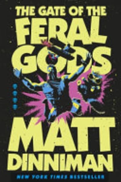 The Gate of the Feral Gods by Matt Dinniman — book cover