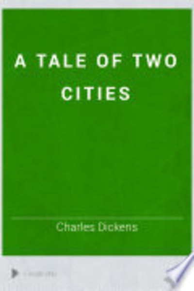 Tale of Two Cities by Charles Dickens — book cover