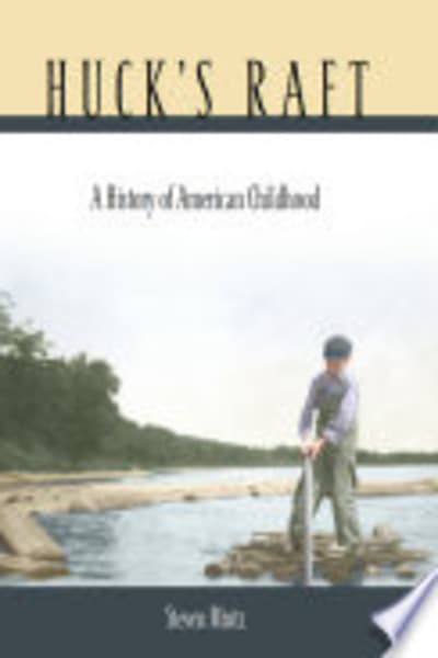 Huck’s Raft by Steven Mintz — book cover