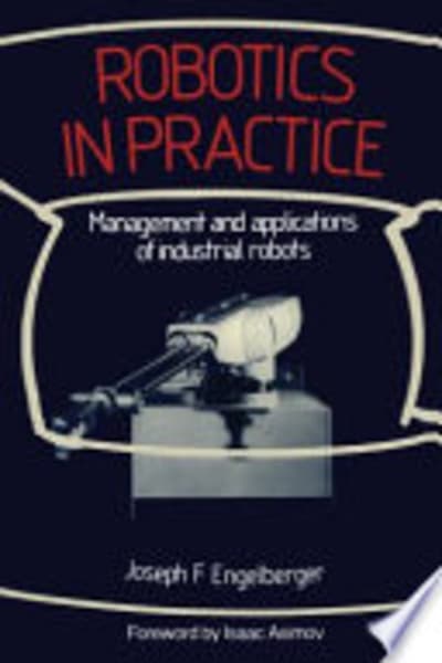 Robotics in Practice by Joseph F. Engelberger — book cover