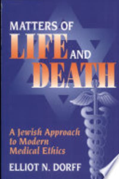 Matters of Life and Death by Elliot N. Dorff — book cover