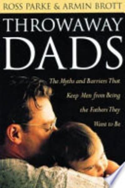 Throwaway Dads by Ross D. Parke — book cover