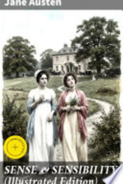 Sense and Sensibility - Illustrated Edition by Jane Austen — book cover