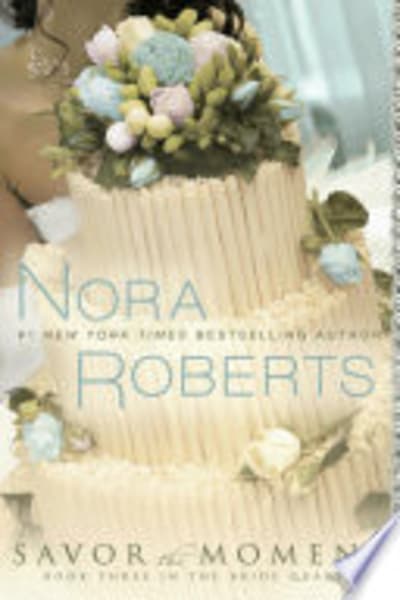 Savor the Moment by Nora Roberts — book cover