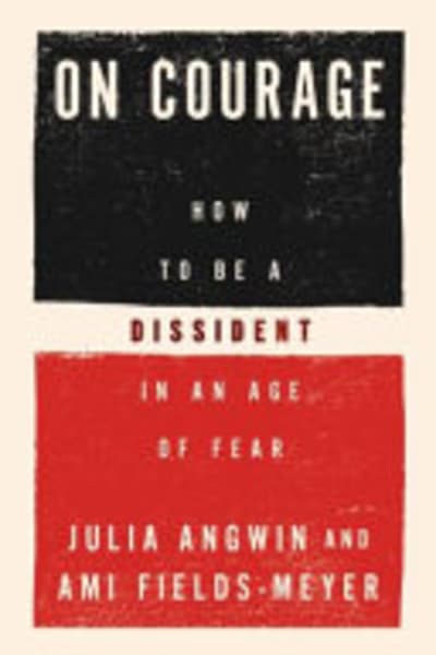 On Courage by Julia Angwin and Ami Fields-Meyer — book cover