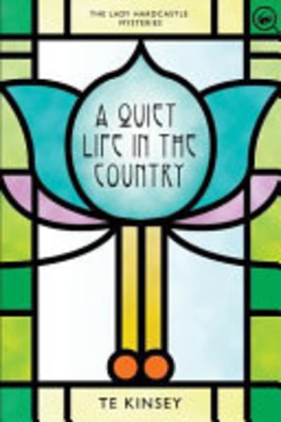 A Quiet Life in the Country by T E. Kinsey — book cover
