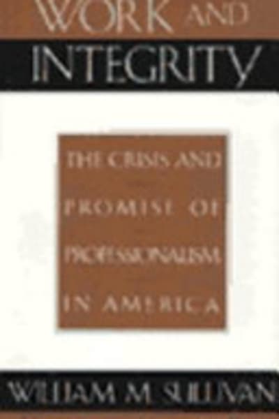 Work and Integrity by William M. Sullivan — book cover