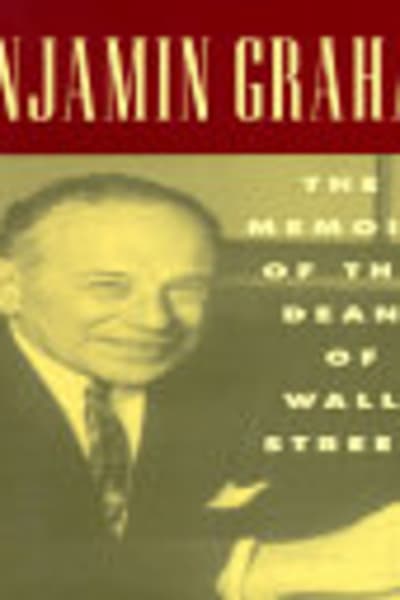 Benjamin Graham, the Memoirs of the Dean of Wall Street by Benjamin Graham — book cover